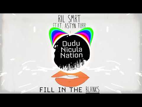 RIL SMRT feat. Astyn Turr - Fill In The Blanks Bass Boosted
