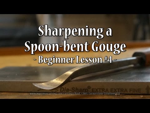 Sharpening a Spoon-bent Gouge - Beginner Lesson #4