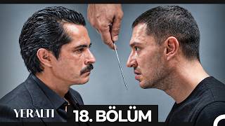 Yeraltı 18. Bölüm