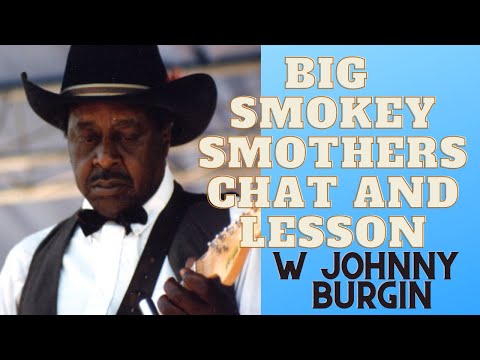 Thumbnail for Smokey Smothers Back Porch Blues Lesson by Mother Mother, Howlin' Wolf, Head, Freddie King, Jimmy Reed, Elvin Bishop, Jimmy Rogers, Muddy Waters, Sonny Thompson, Y&T, Nirvana, Sting