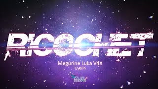 MJQ/ShinRa - Ricochet ft. Megurine Luka V4X[Eng] [Original]