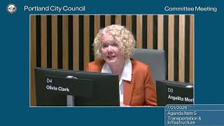 Portland City Council Transportation & Infrastructure Committee 07/21/25