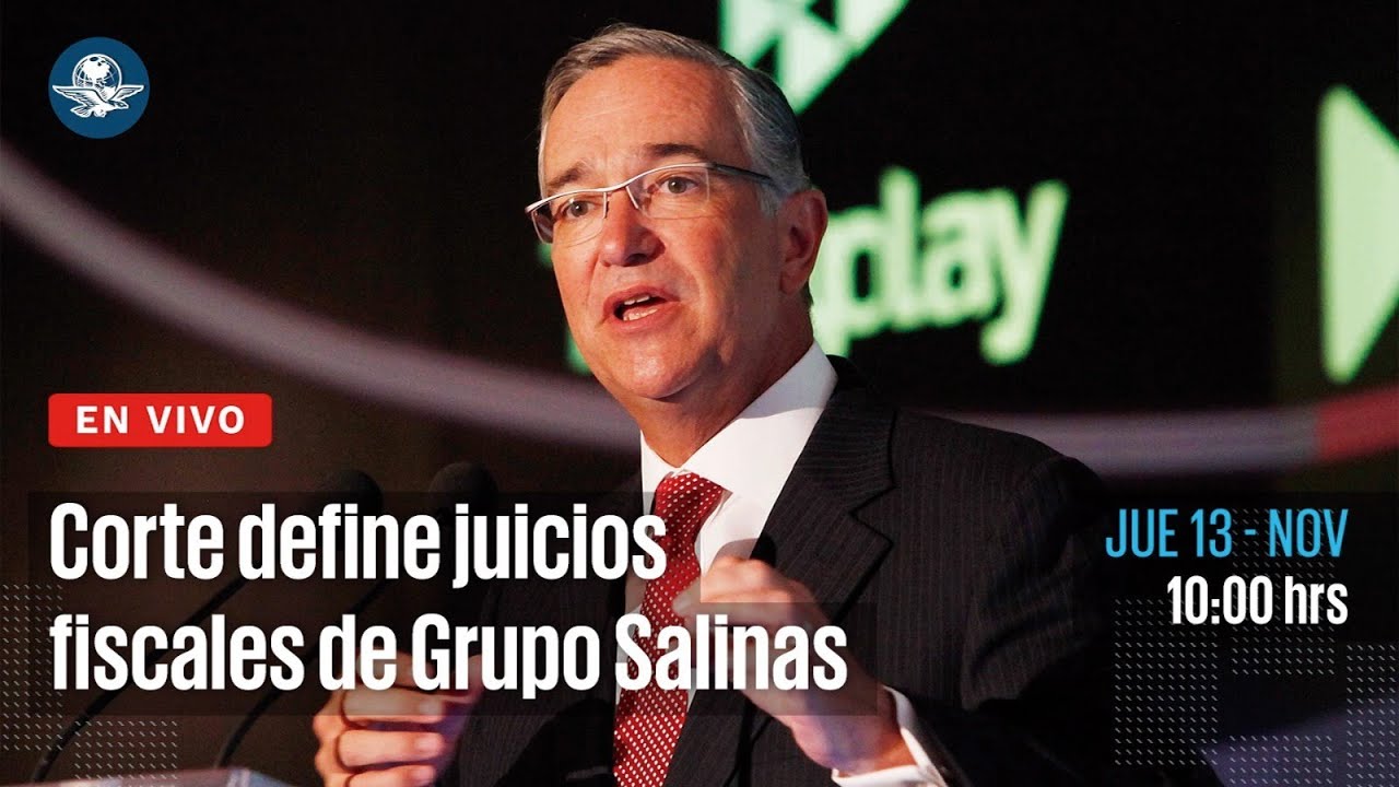 Corte define juicios fiscales de Grupo Salinas