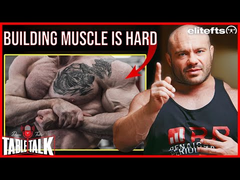 Mike Israetel Says Building Muscle Is Hard | Dave Tate's Table Talk