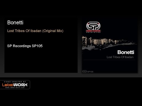 Bonetti - Lost Tribes Of Ibadan (Original Mix)
