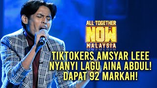 All Together Now Malaysia | Amsyar Leee 92 Markah | Minggu 5