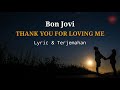 Bon Jovi Thank You For Loving Me Lyric Terjemahan Lagu Barat Romantis Lirik Artinya