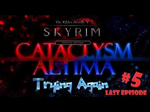 Skyrim SE: The Final Cataclysm. Ultimate Edition Part 6.5: FINAL EPISODE