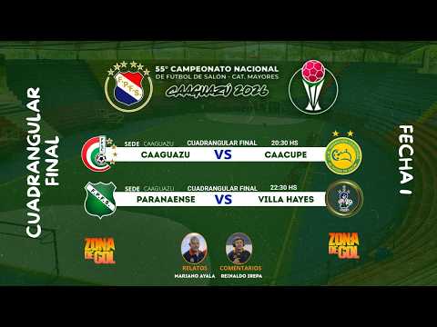 PARANAENSE VS VILLA HAYES // CAAGUAZU VS CAACUPE // CUADRANGULAR FINAL - FECHA 1