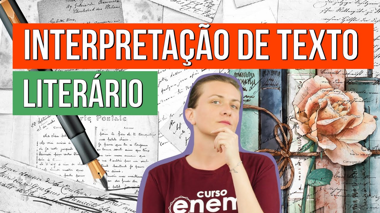INTERPRETAÇÃO DE TEXTOS LITERÁRIOS NO ENEM. Professora Camila Brambilla