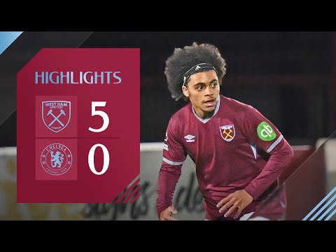 West Ham United U21 5-0 Chelsea U21 | Premier League 2 Highlights