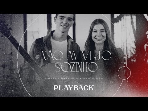 Mateus Fabrício e Ana Ribas - Não Me Vejo Sozinho [PLAYBACK COM LETRA]