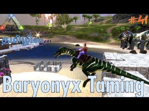 How To Tame Baryonyx / Ark Survival Evolved Gameplay In Tamil / Part #41 [CRG]