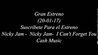 Nicky Jam - I Can&#39;t Forget You (Album Fénix)