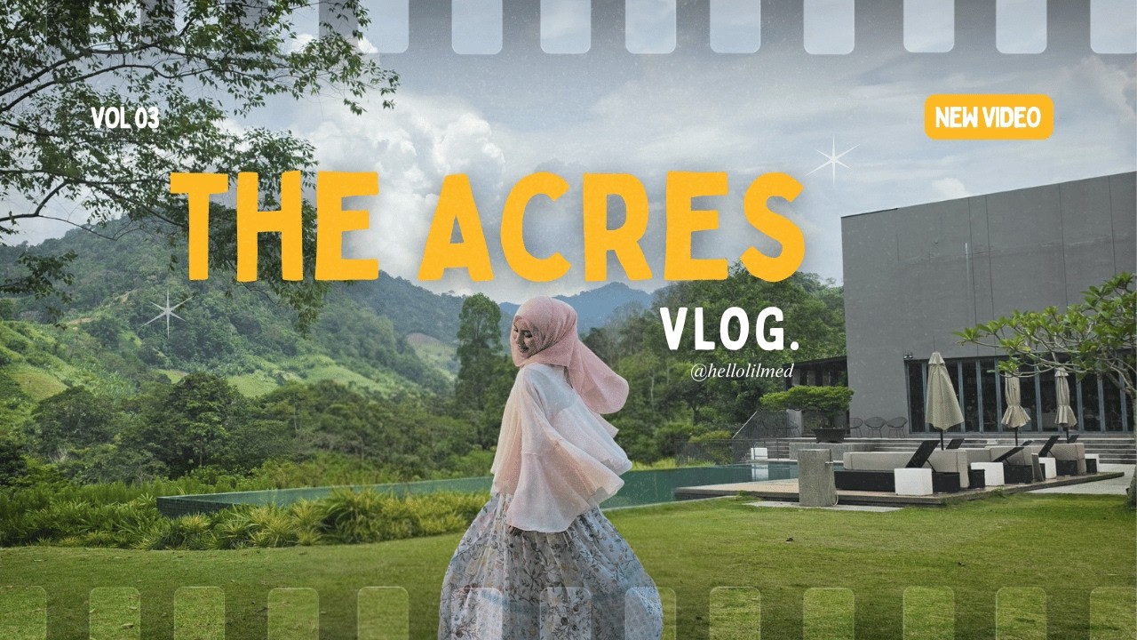 The Acres Resort, staycation 🌿 | hidden whimsical gem in Bentong Pahang Malaysia