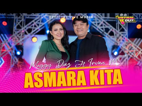Meggy Diaz ft. Irvan Mansyur - Asmara Kita (Official Live Music)