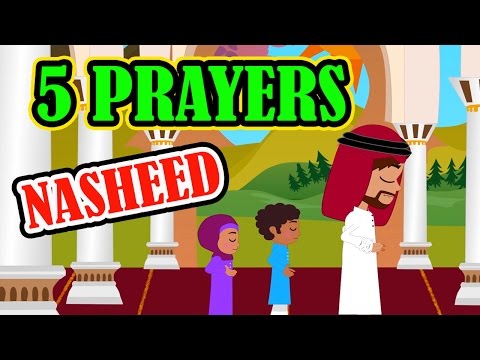 The 5 Prayers | Nasheed | Islamic Song | Islamic Cartoon | Islamic Kids Videos | Story for Children