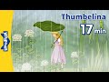 Thumbelina 5 7 Stories For Kids Princess Stories Fairy Tales Bedtime Stories