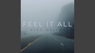 Feel It All