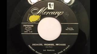 PENGUINS - PROMISES, PROMISES, PROMISES - MERCURY 70703, 45 RPM!