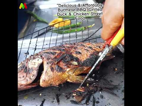 "Delicious & Affordable Burmese BBQ: Grilled Duck & Chicken Street Food"