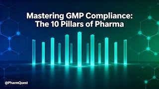 Mastering GMP Compliance The 10 Pillars of Pharma #pharma #biopharma #biologics #gmp #pharmquest