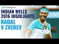 Extended Highlights: Rafa Nadal vs Alexander Zverev | Indian Wells 2016