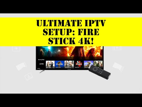 Ultimate IPTV Setup: Fire Stick 4K!