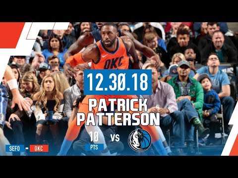 Patrick Patterson's Solid 10 Points & a Nasty Dunk vs Mavericks | December 30th, 2018