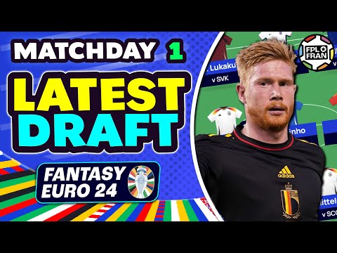 EURO FANTASY MD1 MY LATEST DRAFT | Euro 2024 Fantasy Football