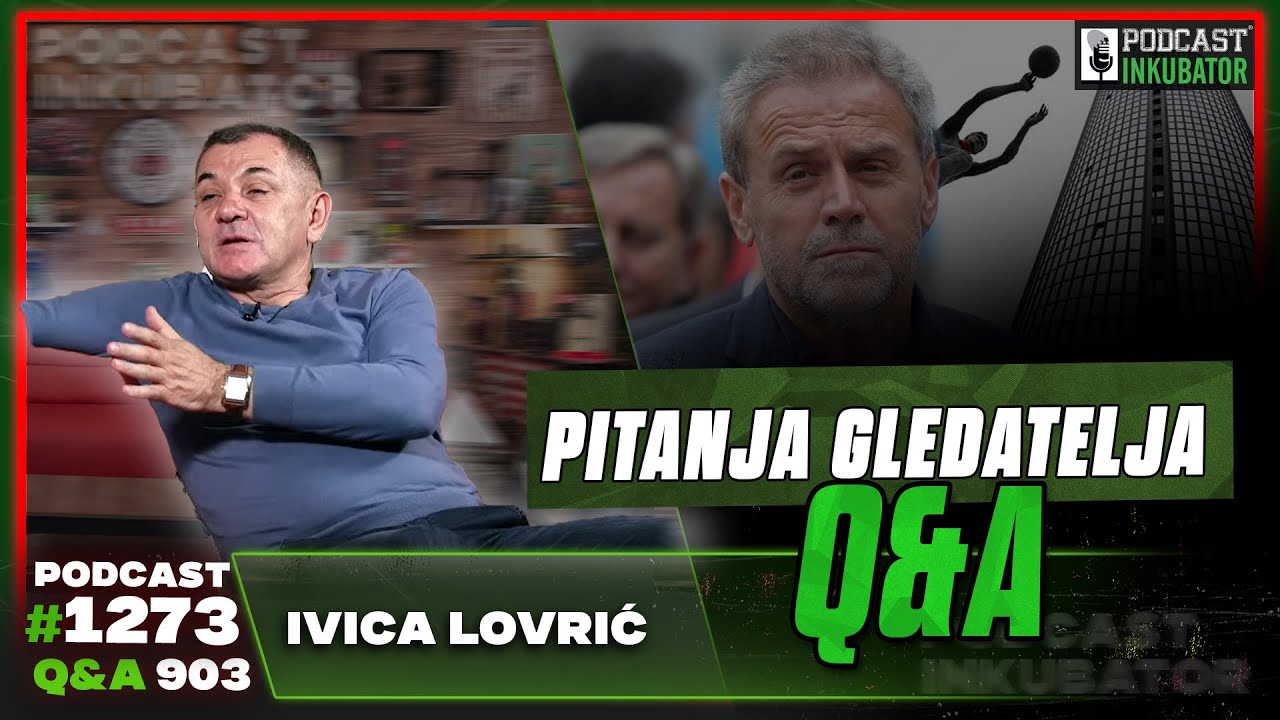 Podcast Inkubator #1273 Q&A 915 - Ivica Lovrić