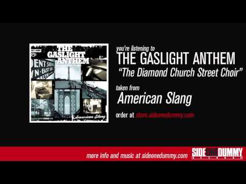 The Diamond Church Street Choir - The Gaslight Anthem