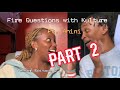 Fire Questions Pt 2 Ft. Anini (ADHD FR!!)