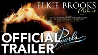 Elkie Brooks & Friends - Pearls | Official Trailer