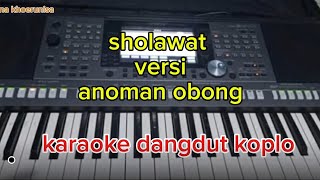Download lagu Sholawat versi anoman obong//dangdut karaoke koplo mp3