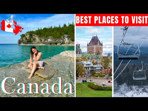 10 Best Places to Visit in Canada 2025