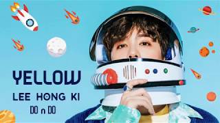 [VIETSUB] YELLOW - LEE HONG KI (FT ISLAND) - DOnDO