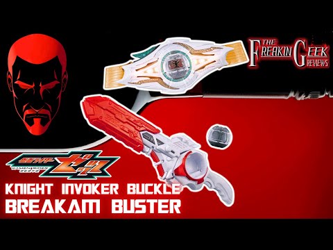 Kamen Rider Zeztz DX KNIGHT INVOKER BUCKLE & BREAKAM BUSTER: EmGo's Reviews