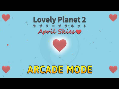 Lovely Planet 2 - Arcade Mode Clear! [Normal/Hard]
