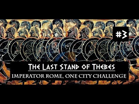 Imperator: The Last Stand of Thebes, One City Challenge #3