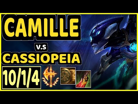 CHIPPYS (CAMILLE) vs CASSIOPEIA - 10/1/4 KDA TOP CHALLENGER GAMEPLAY - OC