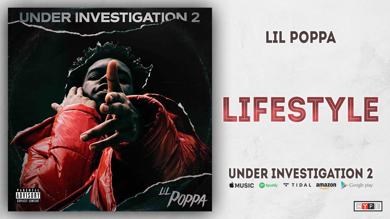 Lil Poppa - Lifestyle (Under Investigation 2)