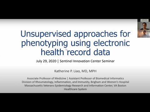 Unsupervised Approaches for Phenotyping Using EHR Data | Katherine Liao, MD, MPH | July 29, 2020