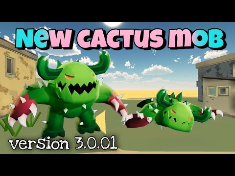 New cactus mob update / version 3.0.01 / chicken gun new update animation