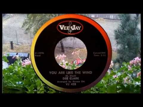 DEE CLARK - You Are Like the Wind (1962)
