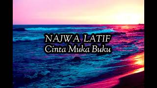 Najwa Latif - Cinta Muka Buku (Lirik)