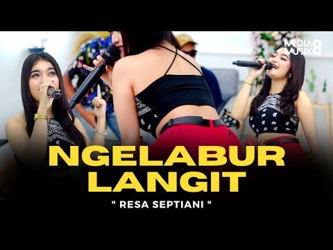 RESA SEPTIANI - NGELABUR LANGIT ( Official Live Video Media Musik8 )