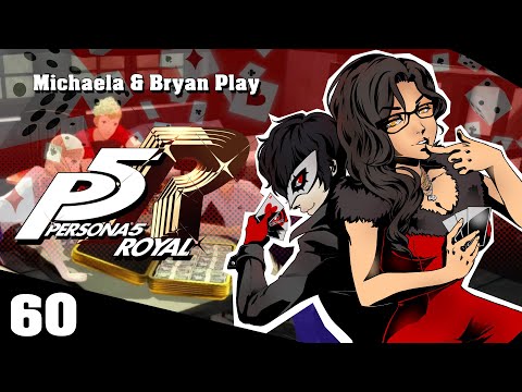『Michaela & Bryan Play』Persona 5 Royal - Part 60