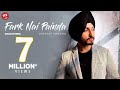 FARK NAI PAINDA Official Video Virasat Sandhu Punjabi Songs 2020