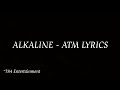 ALKALINE - ATM (LYRICS)